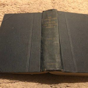 The Life and Times of Jesus the Messiah Volume II